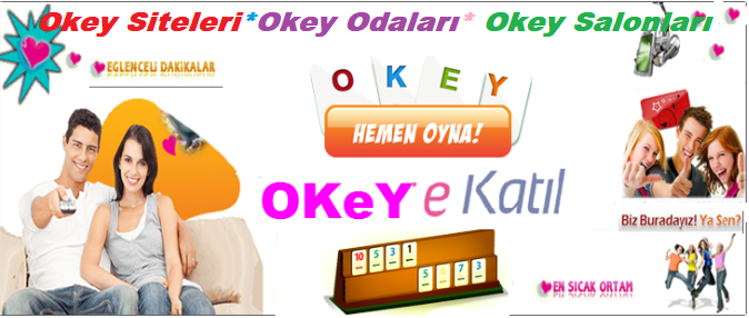 Evimokey.com ,evim Okey, evim Okey Genel Salon,evim Okey Oyna, evim Okey  Salonu, evim Okey Sitesi, Okey evim Oyna, Okey evim Oynama.